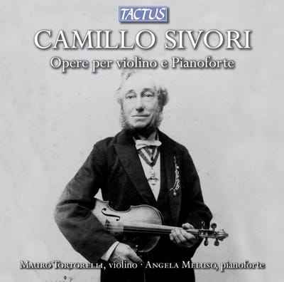 Mauro Tortorelli & Angela Meluso - Sivori: Works For Violin And Piano (CD)