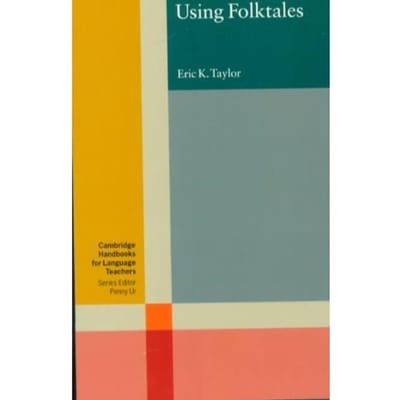Using Folktales - Taylor, Eric K.