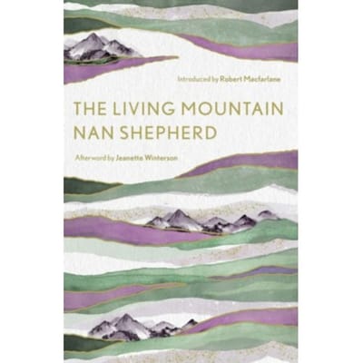 The Living Mountain - Canons - Nan Shepherd