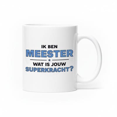Ik Ben Meester Wat Is Jouw Superkracht Mok 330 ml – Grappige Docenten Quote Keramische Mok – Perfect Cadeau voor Meesters