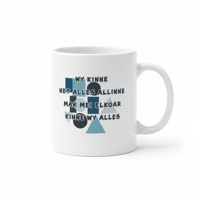 Wy Kinne Net Alles Allinne, Mar Mei Elkoar Kinne Wy Alles Mok – Friese Inspirerende Tekst Koffiemok – Samen Sterk Cadeau – 330 ml Keramische Mok