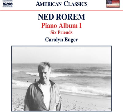 Carolyn Enger - Rorem: Piano Album I • Six Friends (CD)