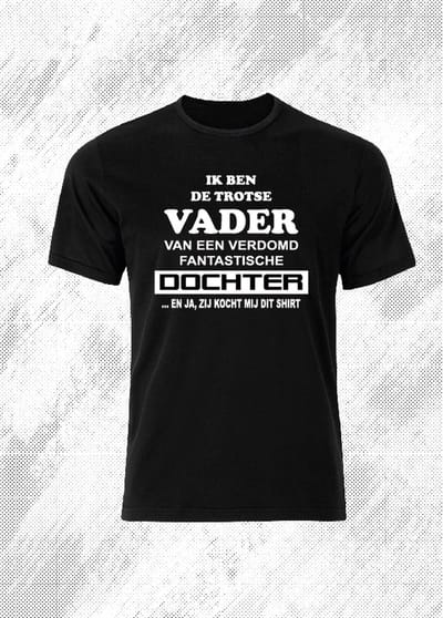 Ik ben de trotse vader van een verdomd fantastische dochter T-shirt - T-shirt - cadeau - Vaderdag - papa - maat L