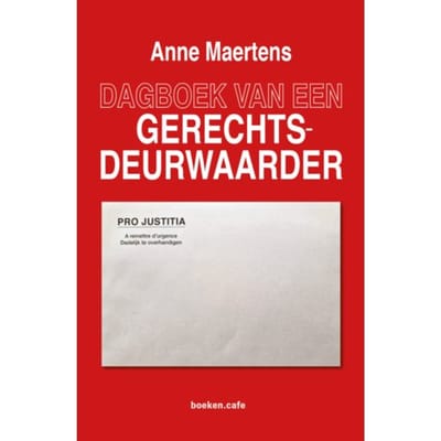 Dagboek Van Een Gerechtsdeurwaarder - Anne Maertens