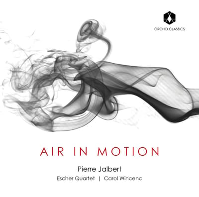 Escher String Quartet, Carol Wincenc - Jalbert: Air In Motion (CD)