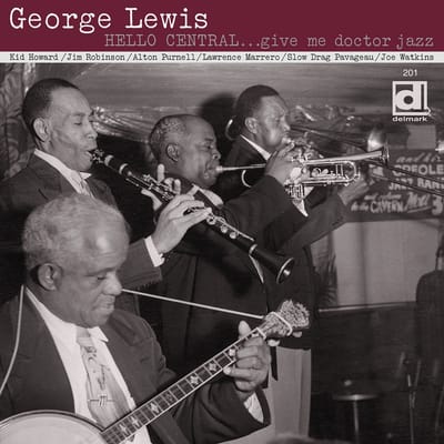 George Lewis - Hello Central... Give Me Doctor Jazz (CD)