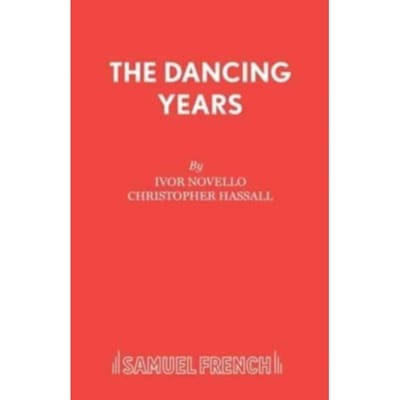 Dancing Years - Acting Edition S. - Ivor Novello