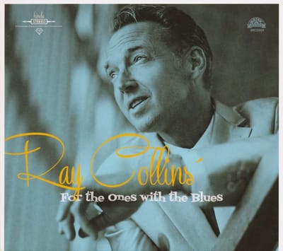 Ray Collins' Hot-club - For The Ones With The Blues (CD)