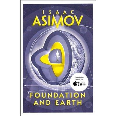 Foundation And Earth - The Foundation Series: Sequels - Isaac Asimov