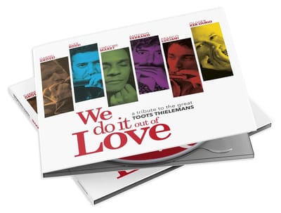 Alex Rossi - We Do It Out Of Love - A Tribute To The Great Toots Thielemans (CD)