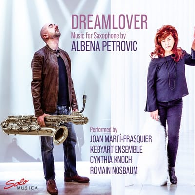 Kebyart Ensemble - Petrovic: Dreamlover - Music For Saxophone (CD)