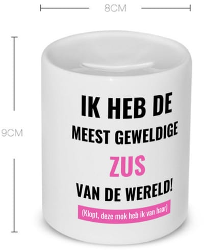 Akyol - ik heb de meest geweldige zus van wereld (klopt, deze mok heb ik van haar) Spaarpot - Zus - de meest geweldigste zus - verjaardagscadeau - verjaardag - cadeau - cadeautje voor zus - zus artikelen - kado - geschenk - gift - 350 ML inhoud