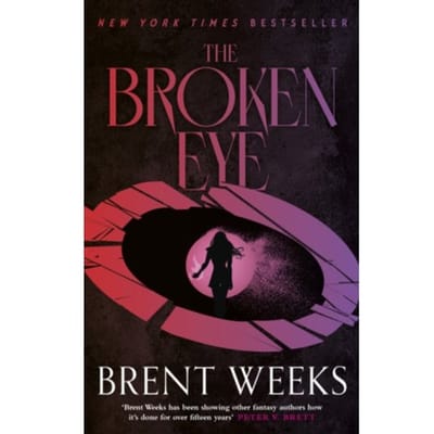 The Broken Eye - Lightbringer - Brent Weeks