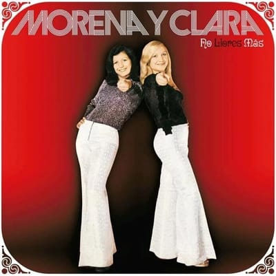 Morena Y Clara - No Llores Mas (LP)