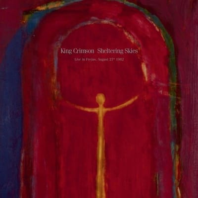 King Crimson - Sheltering Skies (Live In Frejus. August 27th 1982) (LP)