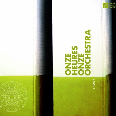 Onze Heures Onze Orchestra - Vol I (CD)