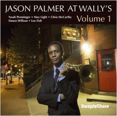 Jason Palmer At Wally's Vol. 1 - Jason Palmer