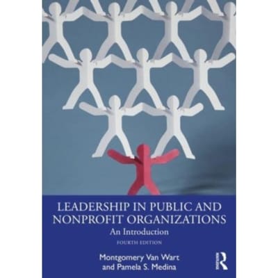 Leadership In Public And Nonprofit Organizations - Wart, Montgomery Van