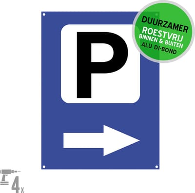 Pictogram/ bord Dibond + boorgaten | Parking met pijl naar rechts | 27 x 36 cm | Parkeerplaats | Cliënteel | Aanwijzer | Pijlen | Roestvrij | 1 stuk