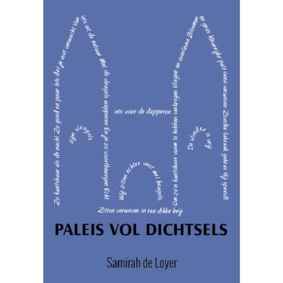 Paleis Vol Dichtsels - Samirah De Loyer