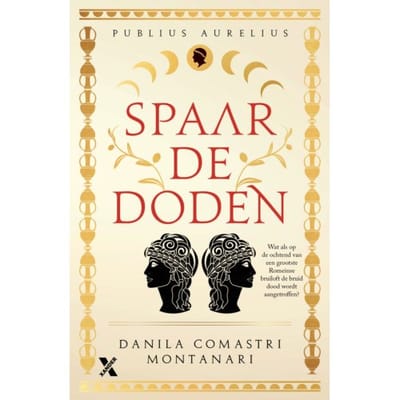 Spaar De Doden - Publius Aurelius - Danila Comastri Montanari