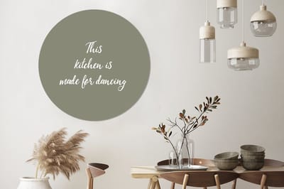 WallCircle - Wandcirkel - Muurcirkel - Spreuken - Quotes - This kitchen is made for dancing - Aluminium - Dibond - 140x140 cm - Binnen en Buiten