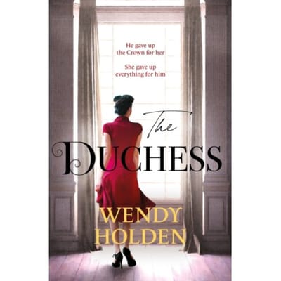 The Duchess - Wendy Holden