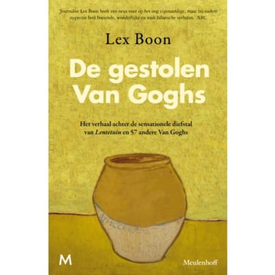 De Gestolen Van Goghs - Lex Boon