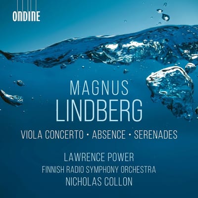 Lawrence Power, Finnish Radio Symphony Orchestra, Nicholas Collon - Lindberg: Viola Concerto | Absence | Serenades (CD)