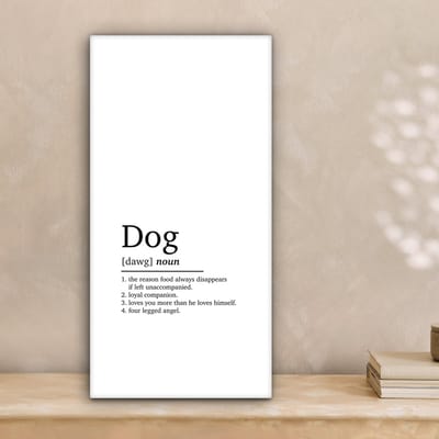 Canvas Schilderij Dog - Woordenboek - Spreuken - Quotes - Hond definitie - 20x40 cm - Wanddecoratie