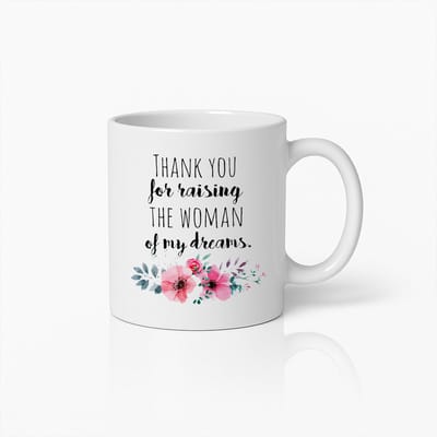 Schoonmoeder Cadeau Mok - Thank You For Raising The Woman Of My Dreams - Koffiebeker met Bloemen