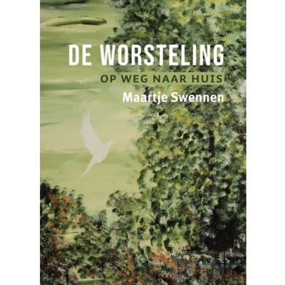 De Worsteling - Maartje Swennen