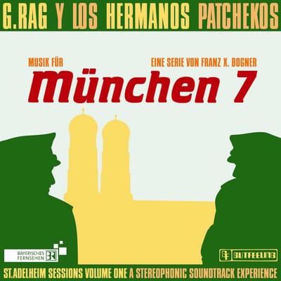 G.Rag Y Los Hermanos Patchekos - München 7 (CD)