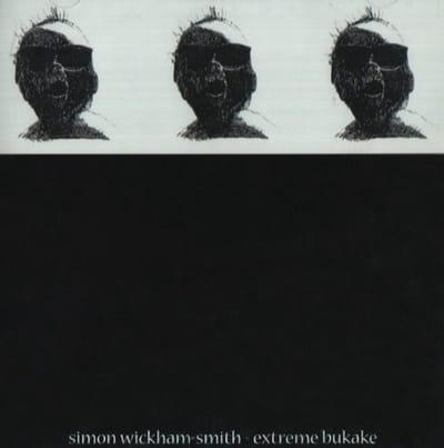 Simon Wickham-Smith - Extreme Bukake (CD)