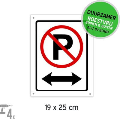 Pictogram/ bord Dibond + boorgaten | Parkeerverbod - met pijlen <---> | 19 x 25 cm | Duurzaam | No parking | Parkeeroverlast | Hier niet parkeren | Pijl | Verboden te parkeren | Roestvrij | 1 stuk