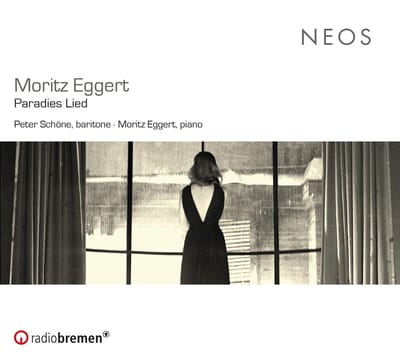 Moritz Eggert & Peter Schöne - Moritz Eggert: Paradies Lied (CD)