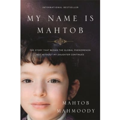 My Name Is Mahtob - Mahtob Mahmoody