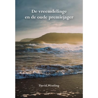 De Vreemdelinge En De Oude Premiejager - David Westling