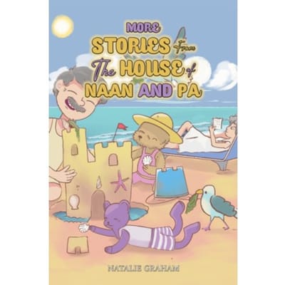 More Stories From The House Of Naan And Pa - Graham, Natalie