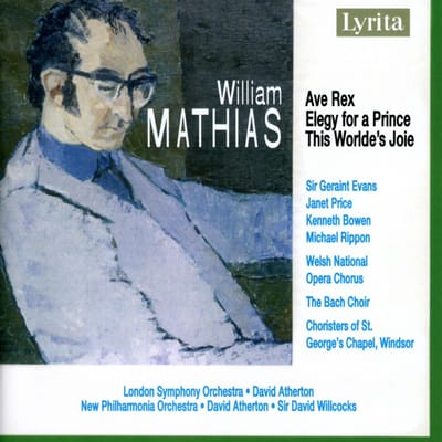 London Symphony Orchestra, New Philharmonia Orchestra, David Atherton, David Willcocks - Mathias: Ave Rex | Elegy For A Prince | This Worlde's Joie (CD)