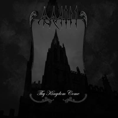 Agrath - Thy Kingdom Come