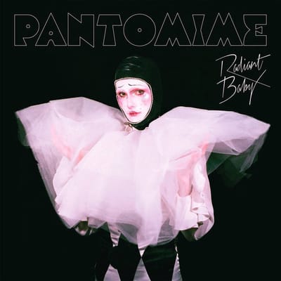 Radiant Baby - Pantomime (LP)