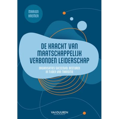 De Kracht Van Maatschappelijk Verbonden Leiderschap - Marion Kremer