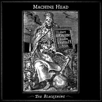 Blackening - Machine Head