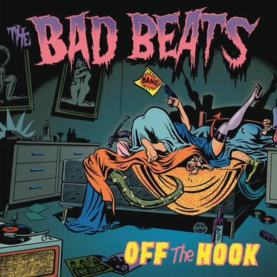 Bad Beats - Off The Hook (LP)