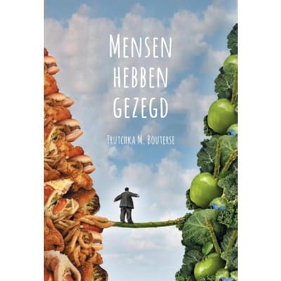 Mensen Hebben Gezegd - Trutchka M. Bouterse