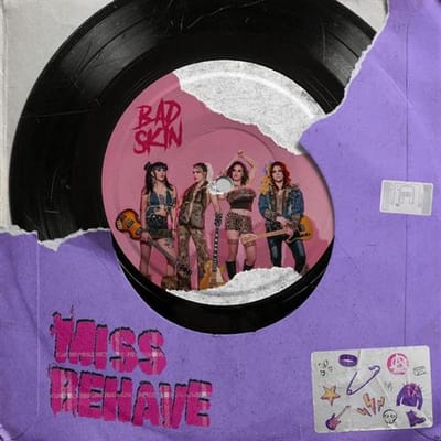 Miss Behave - Bad Skin