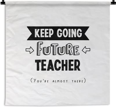 Wandkleed - Wanddoek - Quotes - Docent - Leraar - Onderwijs - Student - 180x180 cm - Wandtapijt