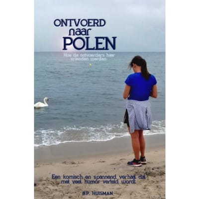 Ontvoerd Naar Polen - B.P. Huisman