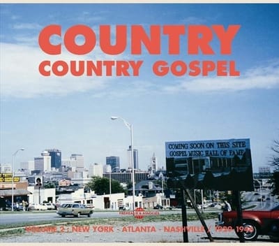 Various Artists - Country Gospel (Volume 2: New York - Atlanta - Nashville / 1929-1946) (2 CD)